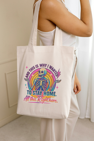 Tote Bag - And This Is Why I Wanted To Stay Home